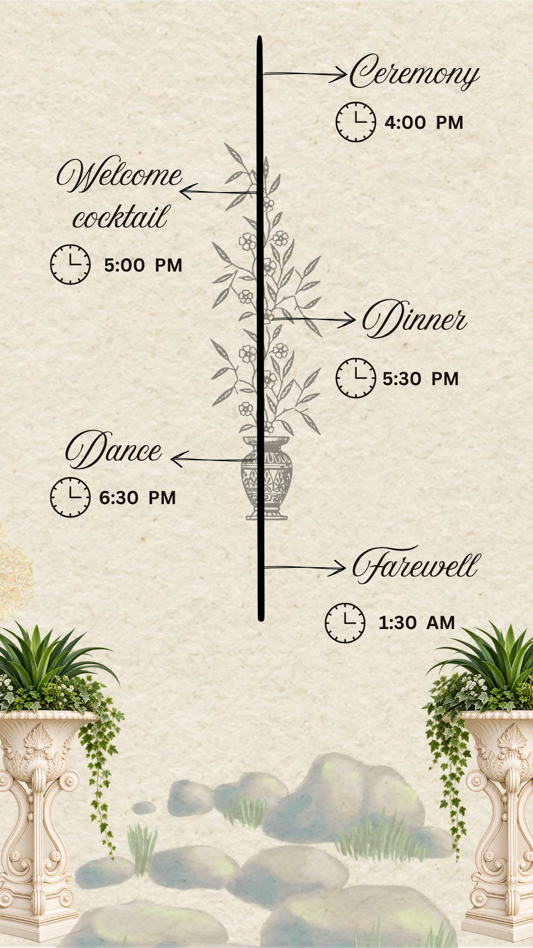 Ceremony 4:00 PM, Welcome cocktail 5:00 PM, Dinner 5:30 PM, Dance 6:30 PM, Farewell 1:30 AM